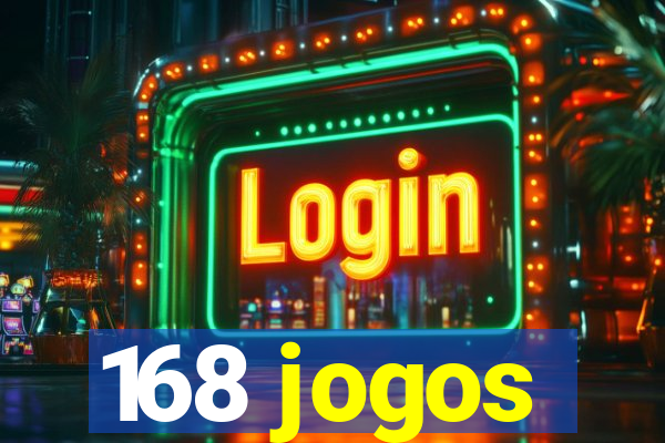 168 jogos